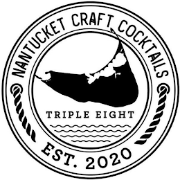 NANTUCKET CRAFT COCKTAILS TRIPLE EIGHT EST. 2020