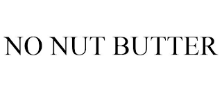 NO NUT BUTTER