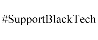 #SUPPORTBLACKTECH