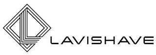 LAVISHAVE