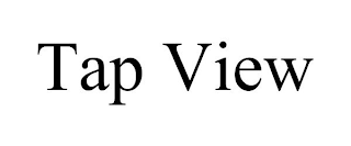 TAP VIEW