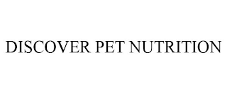 DISCOVER PET NUTRITION