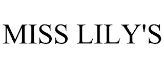 MISS LILY'S