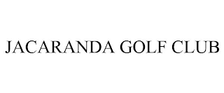 JACARANDA GOLF CLUB