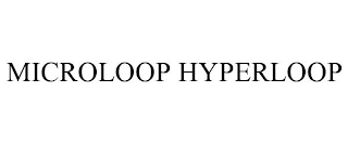 MICROLOOP HYPERLOOP