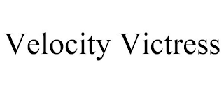 VELOCITY VICTRESS