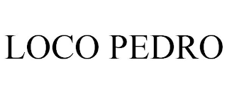 LOCO PEDRO