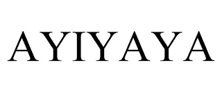 AYIYAYA