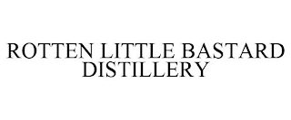 ROTTEN LITTLE BASTARD DISTILLERY