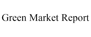 GREEN MARKET REPORT