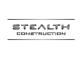 STEALTH CONSTRUCTION