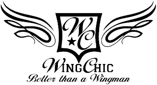 WC WINGCHIC BETTER THAN A WINGMAN