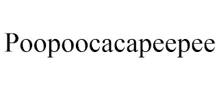 POOPOOCACAPEEPEE