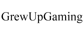 GREWUPGAMING