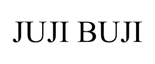JUJI BUJI