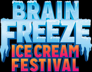 BRAIN FREEZE ICE CREAM FESTIVAL