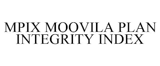 MPIX MOOVILA PLAN INTEGRITY INDEX