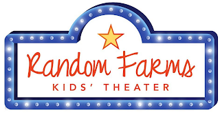 RANDOM FARMS KIDS' THEATER