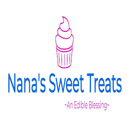 NANA'S SWEET TREATS ~ AN EDIBLE BLESSING ~