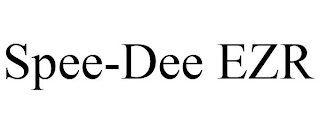 SPEE-DEE EZR