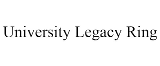 UNIVERSITY LEGACY RING