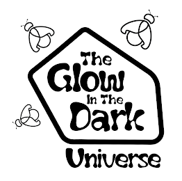 THE GLOW IN THE DARK UNIVERSE