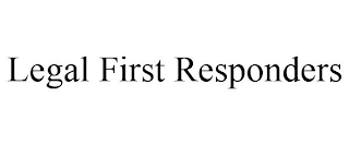 LEGAL FIRST RESPONDERS