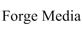 FORGE MEDIA