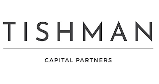 TISHMAN CAPITAL PARTNERS