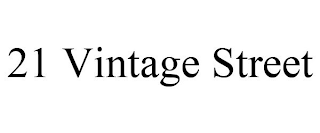 21 VINTAGE STREET