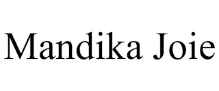 MANDIKA JOIE