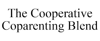 THE COOPERATIVE COPARENTING BLEND