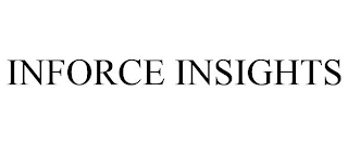 INFORCE INSIGHTS