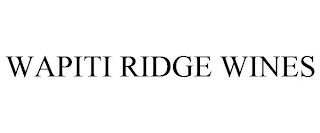 WAPITI RIDGE WINES