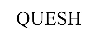 QUESH