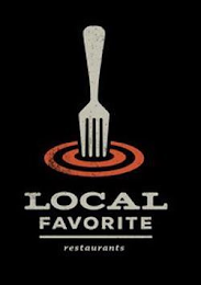 LOCAL FAVORITE RESTAURANTS