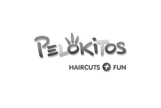 PELOKITOS HAIRCUTS + FUN