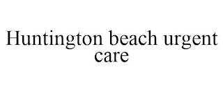 HUNTINGTON BEACH URGENT CARE