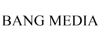 BANG MEDIA