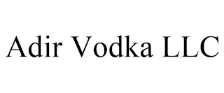 ADIR VODKA LLC