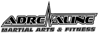 ADRENALINE MARTIAL ARTS & FITNESS