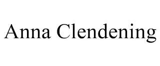 ANNA CLENDENING