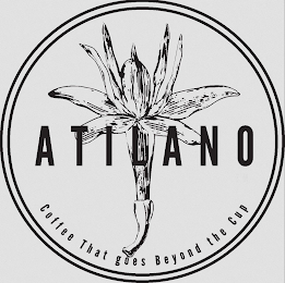 ATILANO COFFEE THAT GOES BEYOND THE CUP