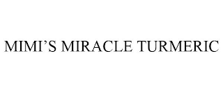 MIMI'S MIRACLE TURMERIC