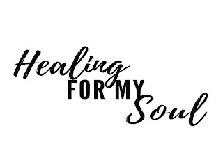 HEALING FOR MY SOUL