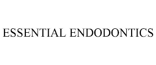 ESSENTIAL ENDODONTICS