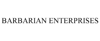 BARBARIAN ENTERPRISES