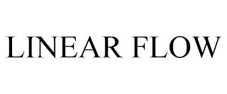 LINEAR FLOW