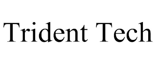 TRIDENT TECH