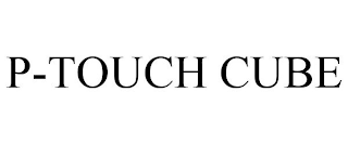 P-TOUCH CUBE